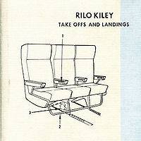 Rilo Kiley : Take-Offs And Landings